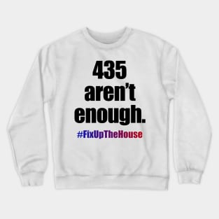 Fix Up the House Crewneck Sweatshirt